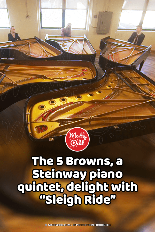 The 5 Browns, a Steinway piano quintet, delight with “Sleigh Ride”