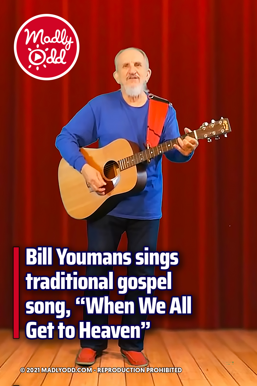 Bill Youmans sings traditional gospel song, “When We All Get to Heaven”