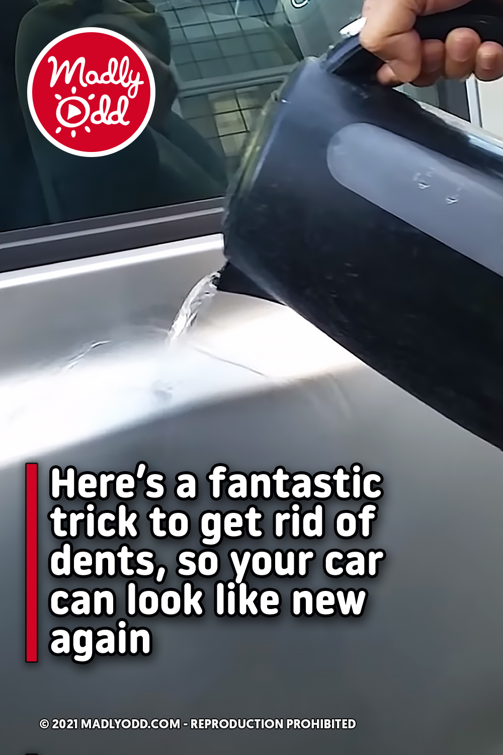 Here’s a fantastic trick to get rid of dents, so your car can look like new again