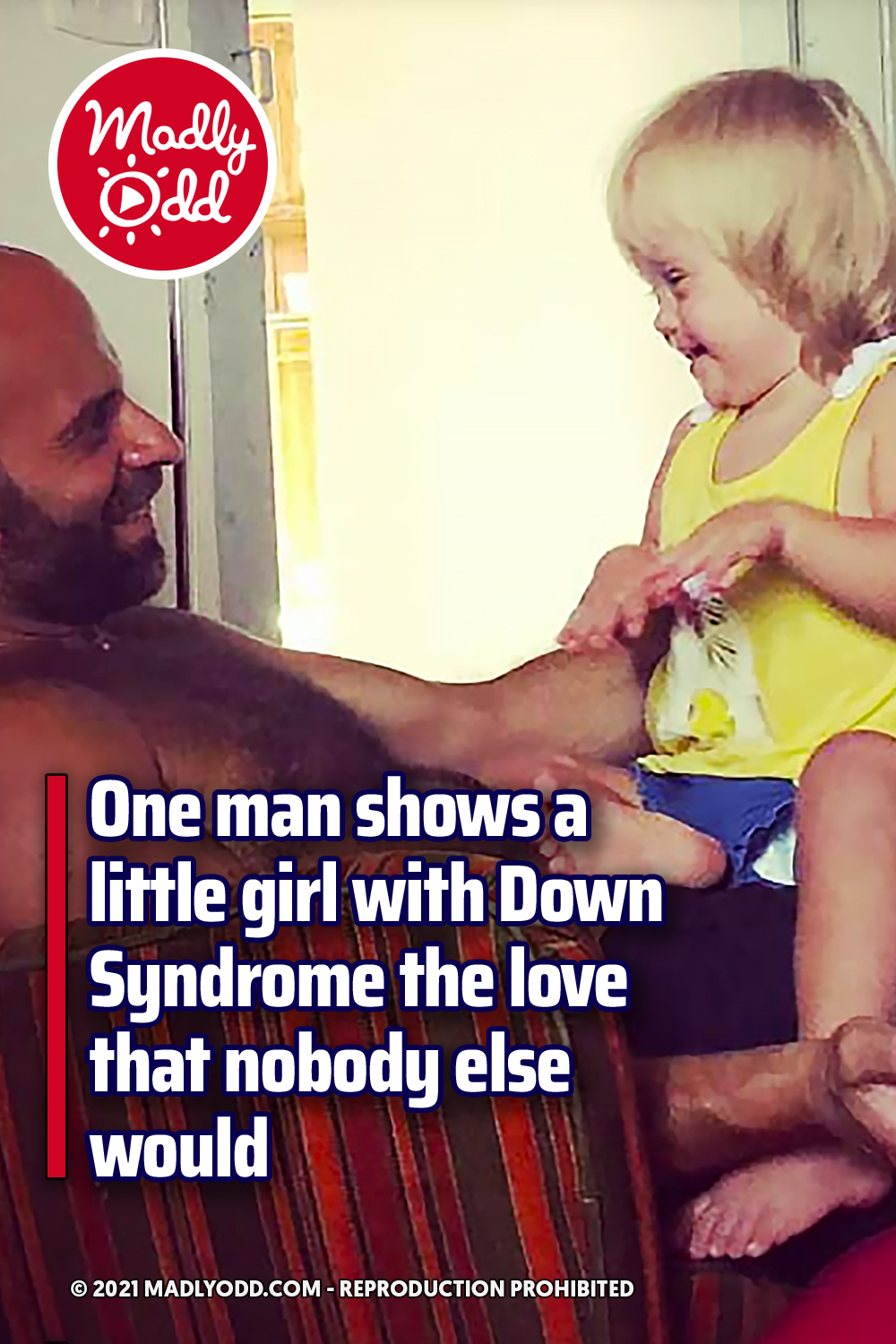 One man shows a little girl with Down Syndrome the love that nobody else would