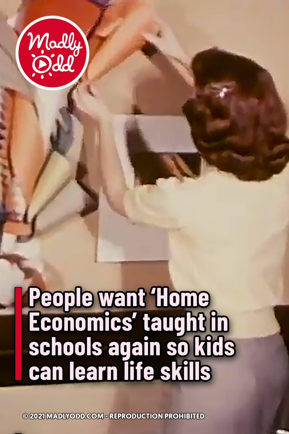 People want ‘Home Economics’ taught in schools again so kids can learn life skills