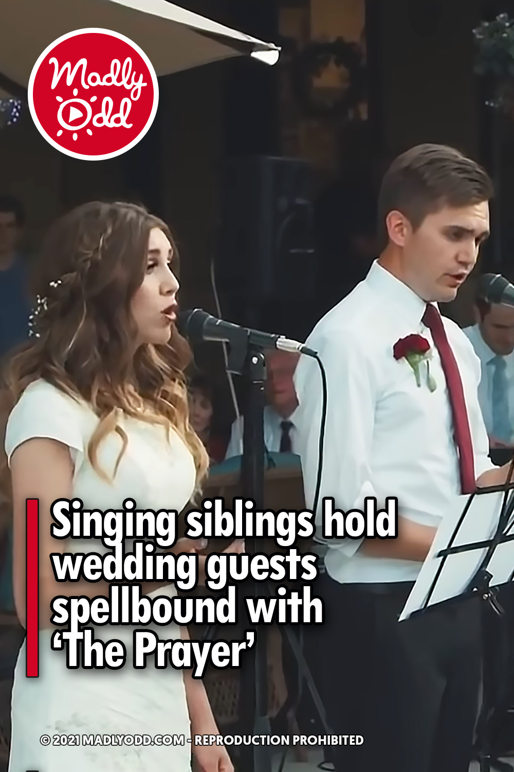 Singing siblings hold wedding guests spellbound with ‘The Prayer’