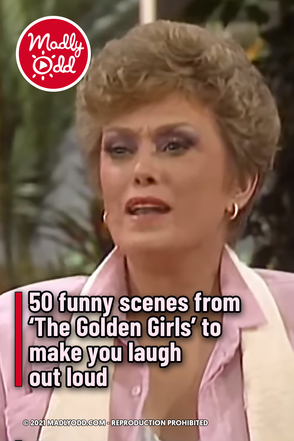 50 funny scenes from ‘The Golden Girls’ to make you laugh out loud