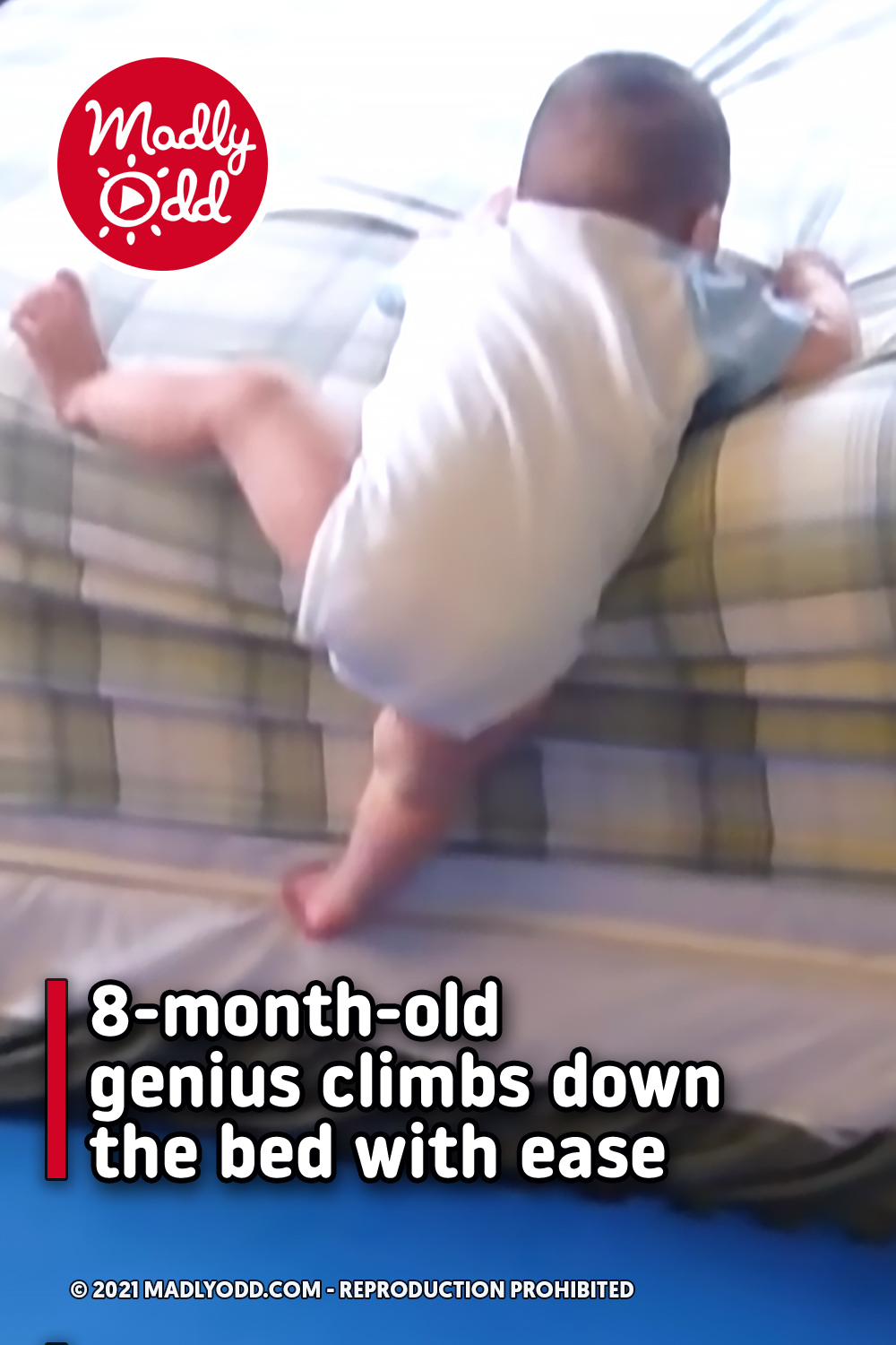 8-month-old genius climbs down the bed with ease