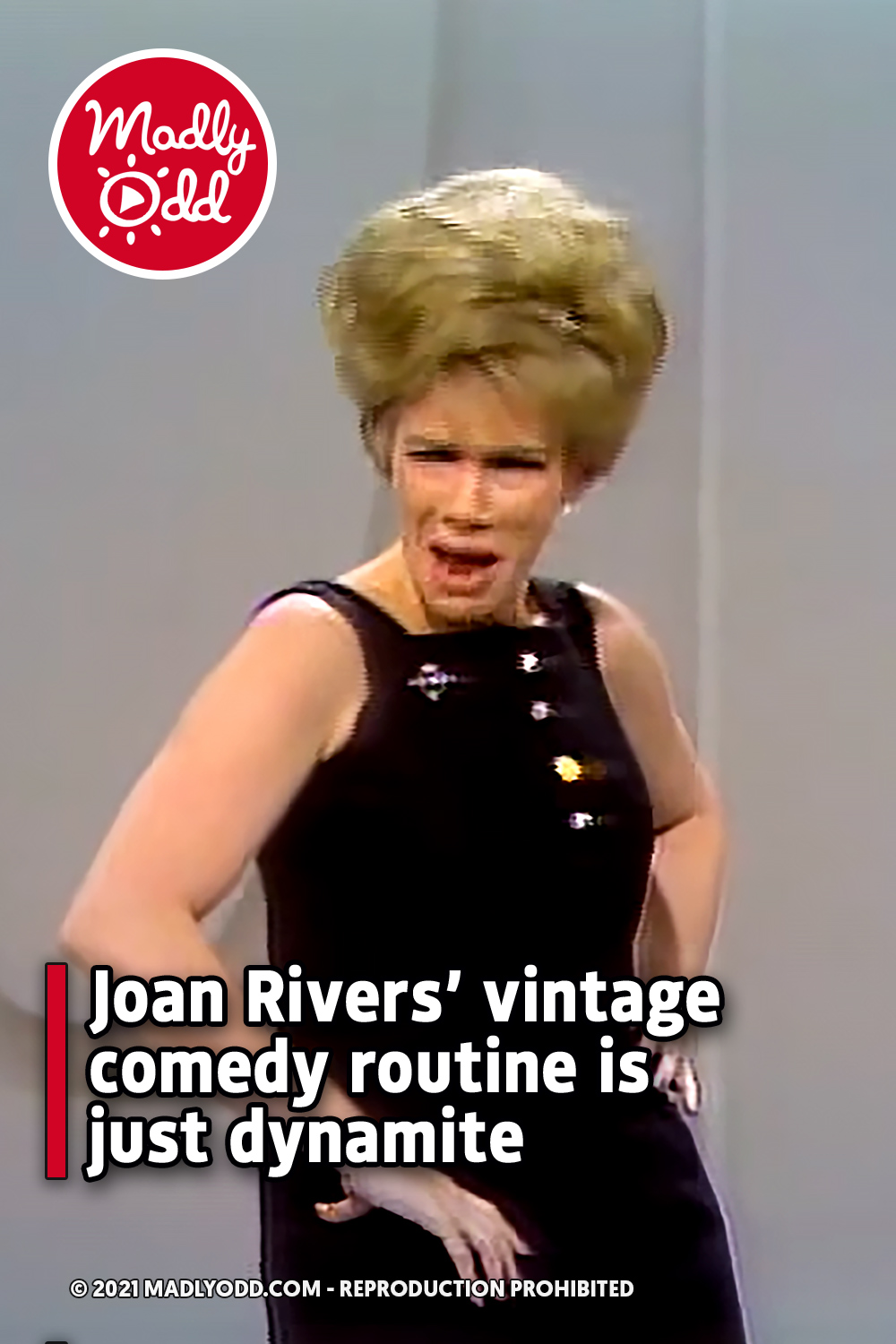 Joan Rivers’ vintage comedy routine is just dynamite