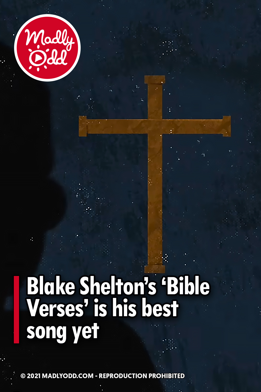 Blake Shelton’s ‘Bible Verses’ is his best song yet