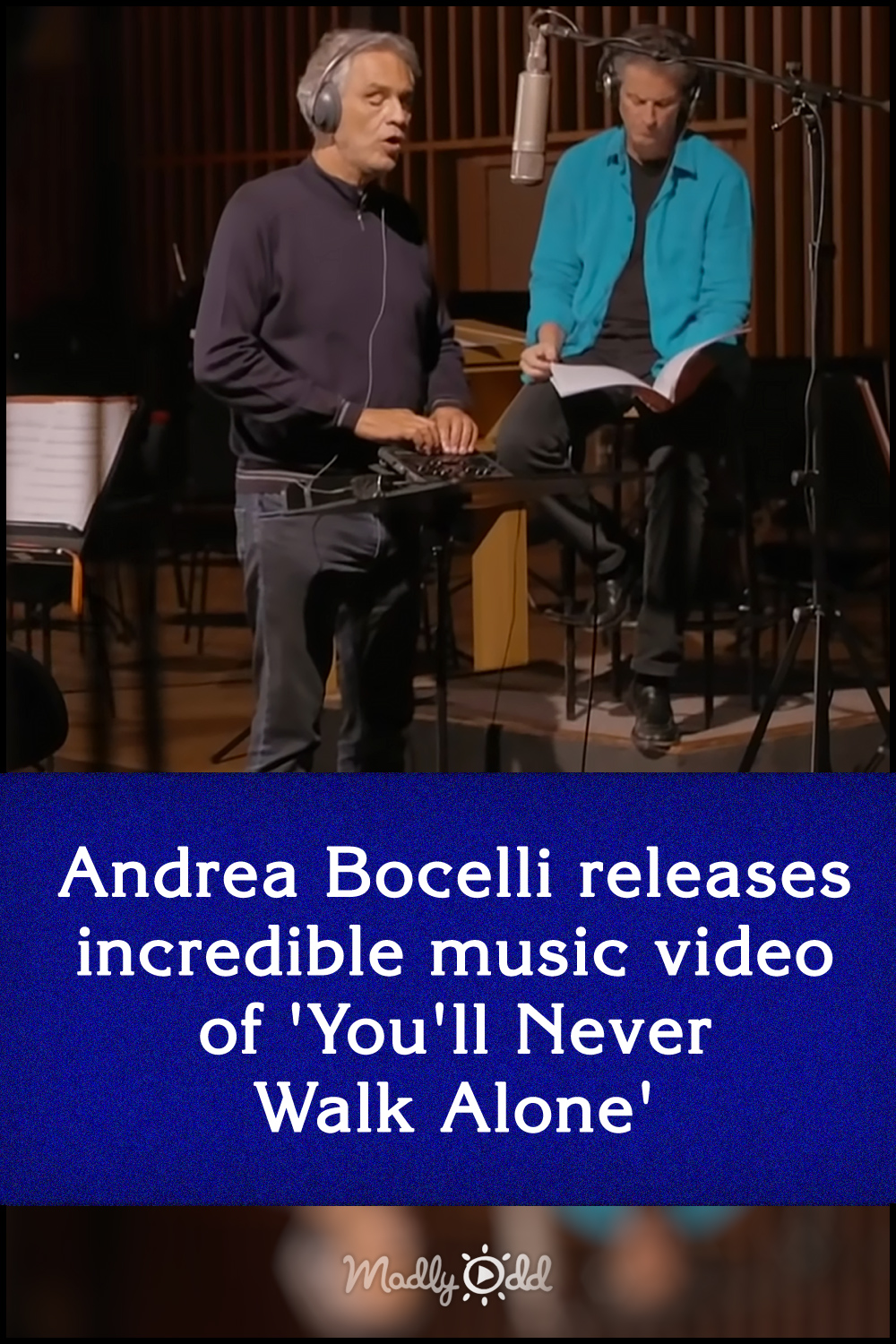 Andrea Bocelli incredible music video of ‘You’ll Never Walk Alone’
