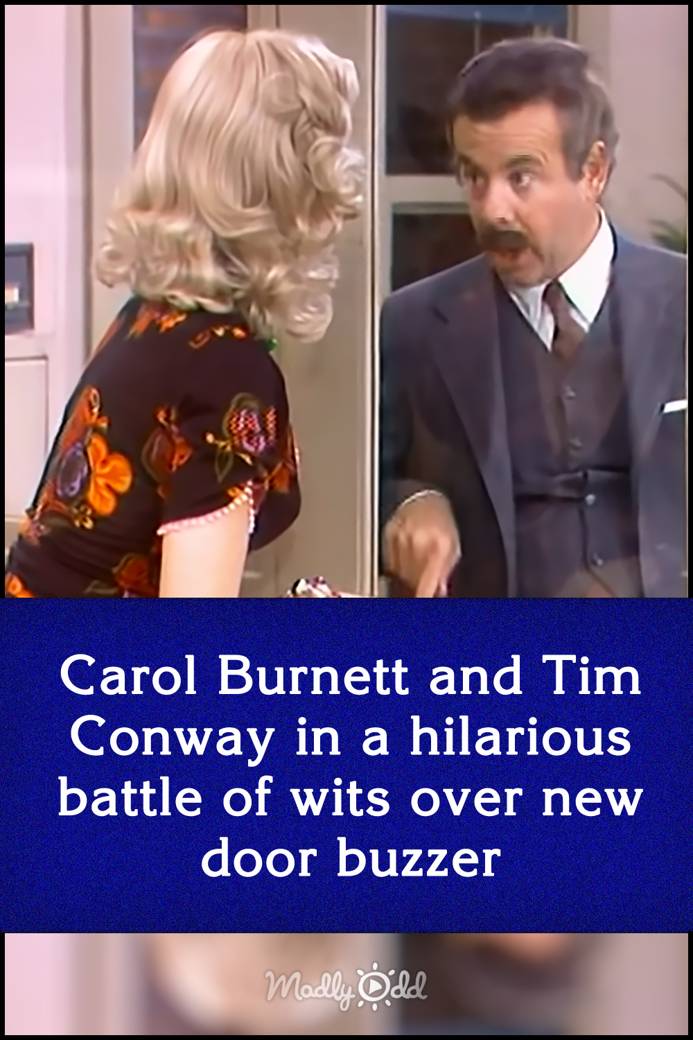 Carol Burnett and Tim Conway in a hilarious battle of wits over new door buzzer