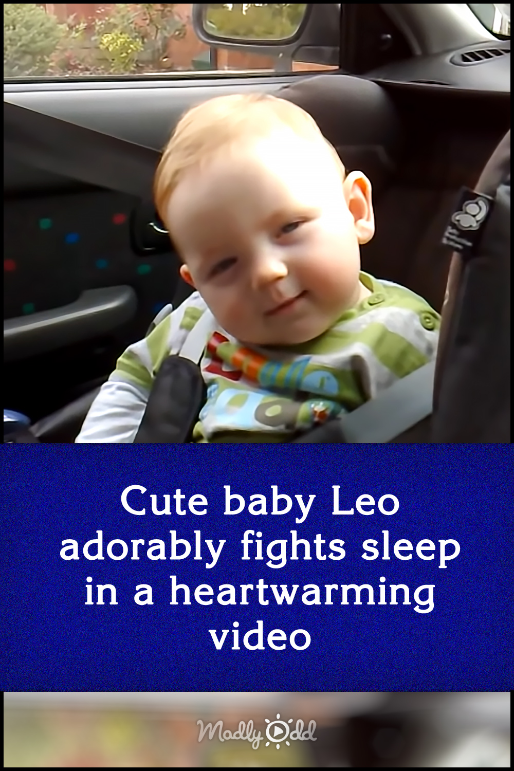Cute baby Leo adorably fights sleep in a heartwarming video