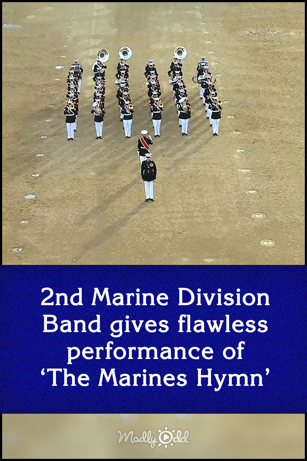 2nd Marine Division Band gives flawless performance of ‘The Marines Hymn’