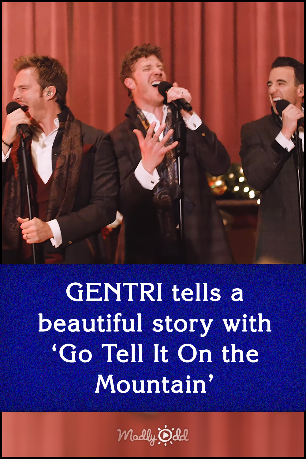 GENTRI tells a beautiful story with ‘Go Tell It On the Mountain’