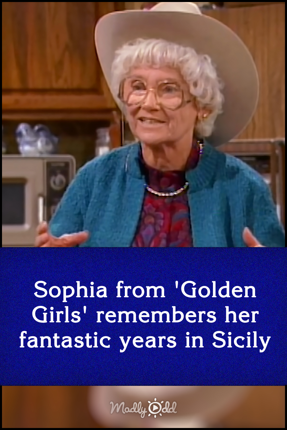 Sophia from \'Golden Girls\' remembers her fantastic years in Sicily