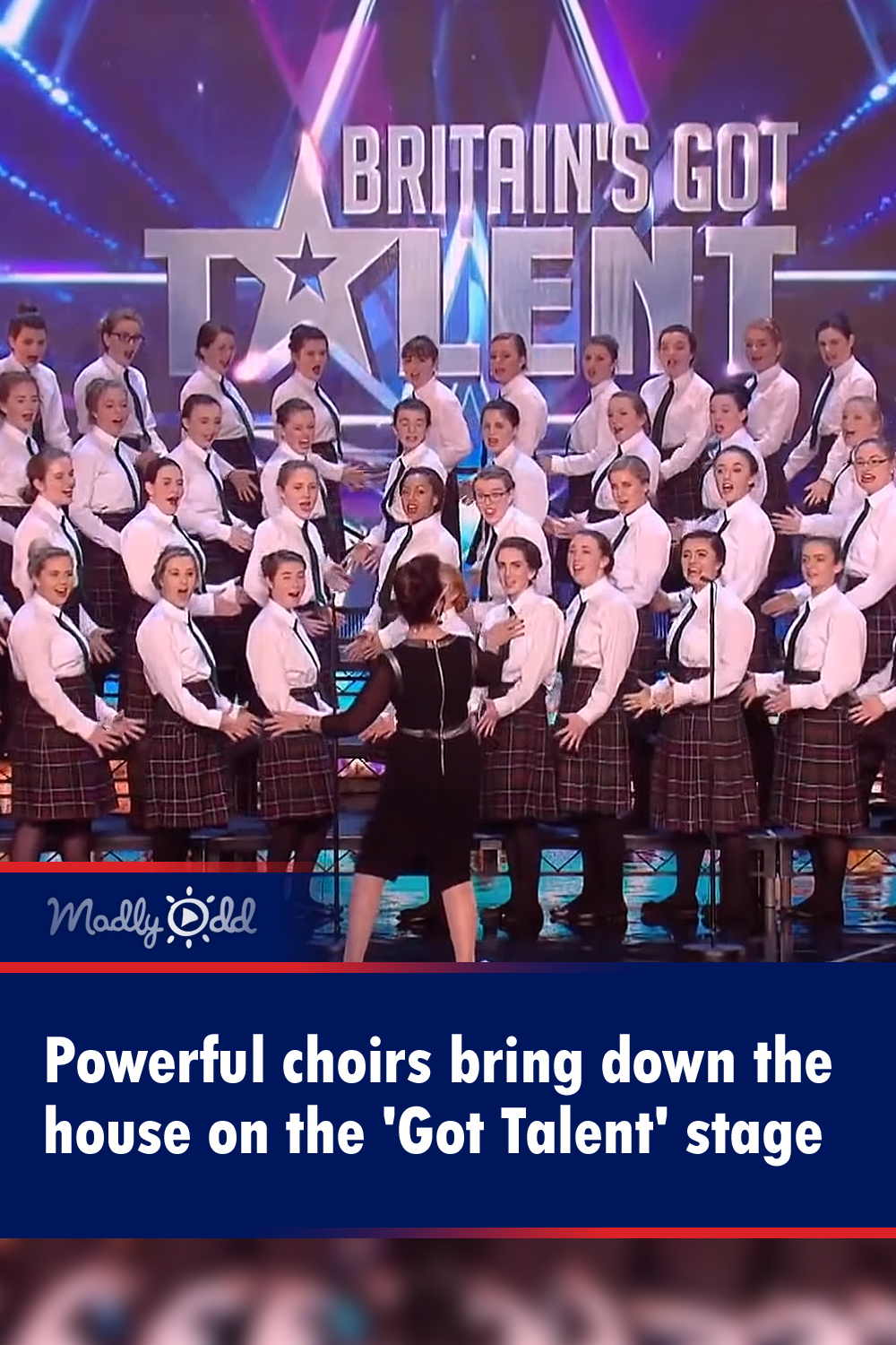 Powerful Choirs Bring Down The House On Britain s Got Talent Madly Odd