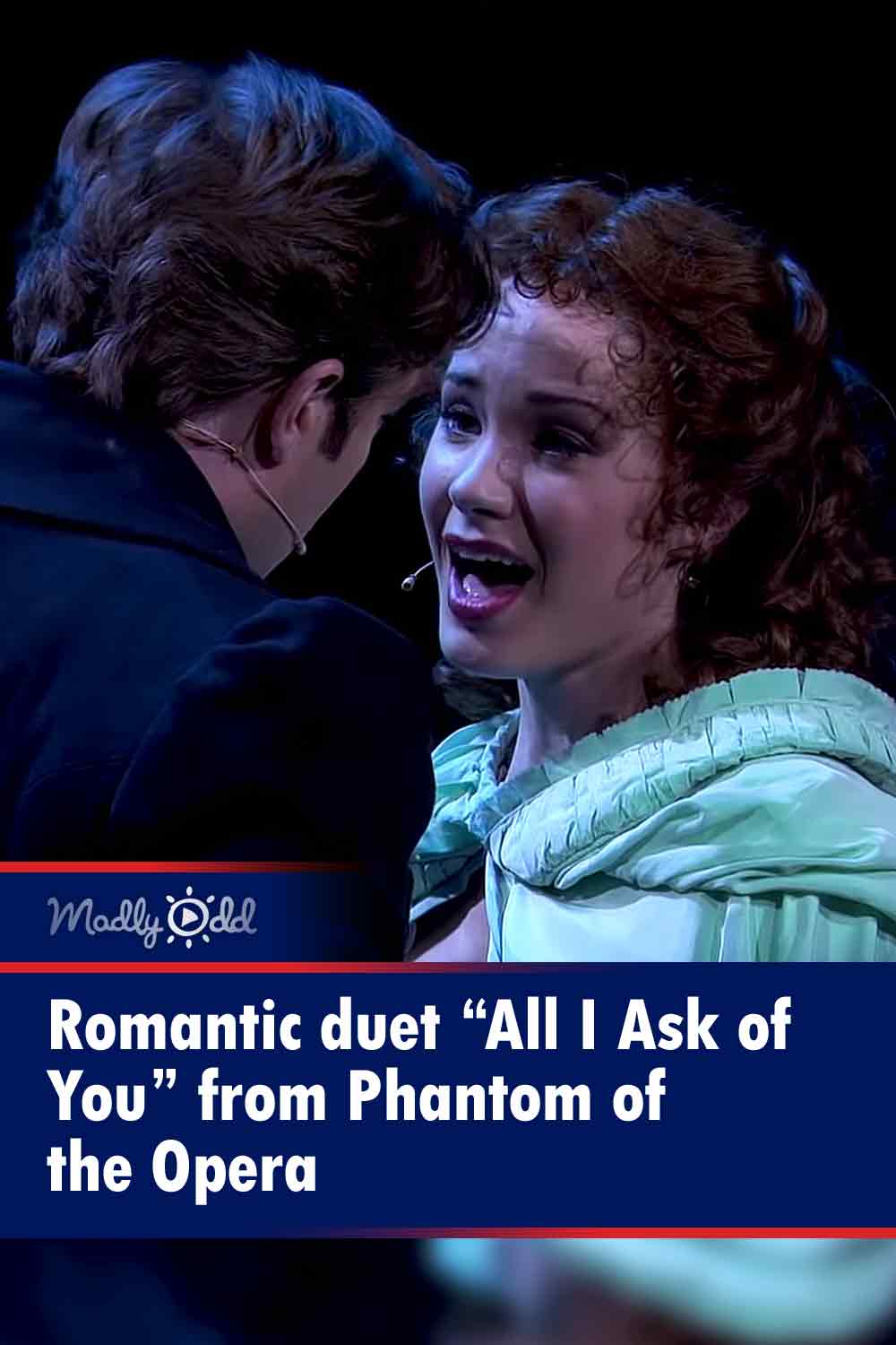 Romantic duet “All I Ask of You” from Phantom of the Opera
