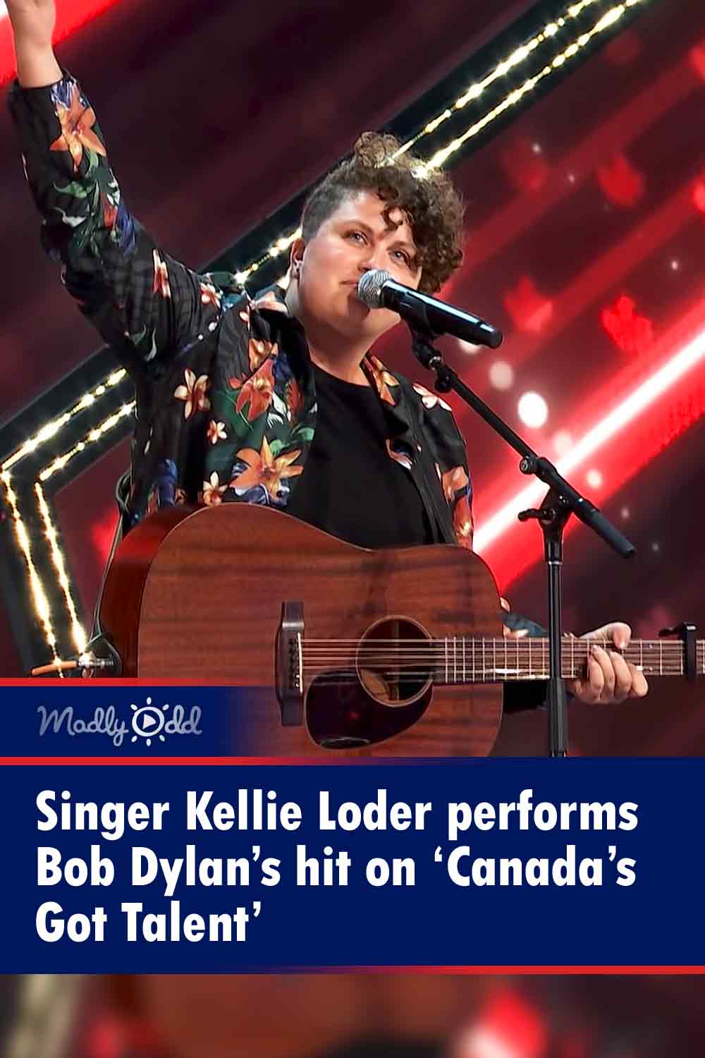 Singer Kellie Loder performs Bob Dylan’s hit on ‘Canada’s Got Talent’