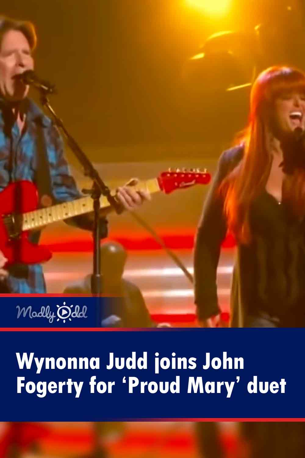 Wynonna Judd joins John Fogerty for ‘Proud Mary’ duet