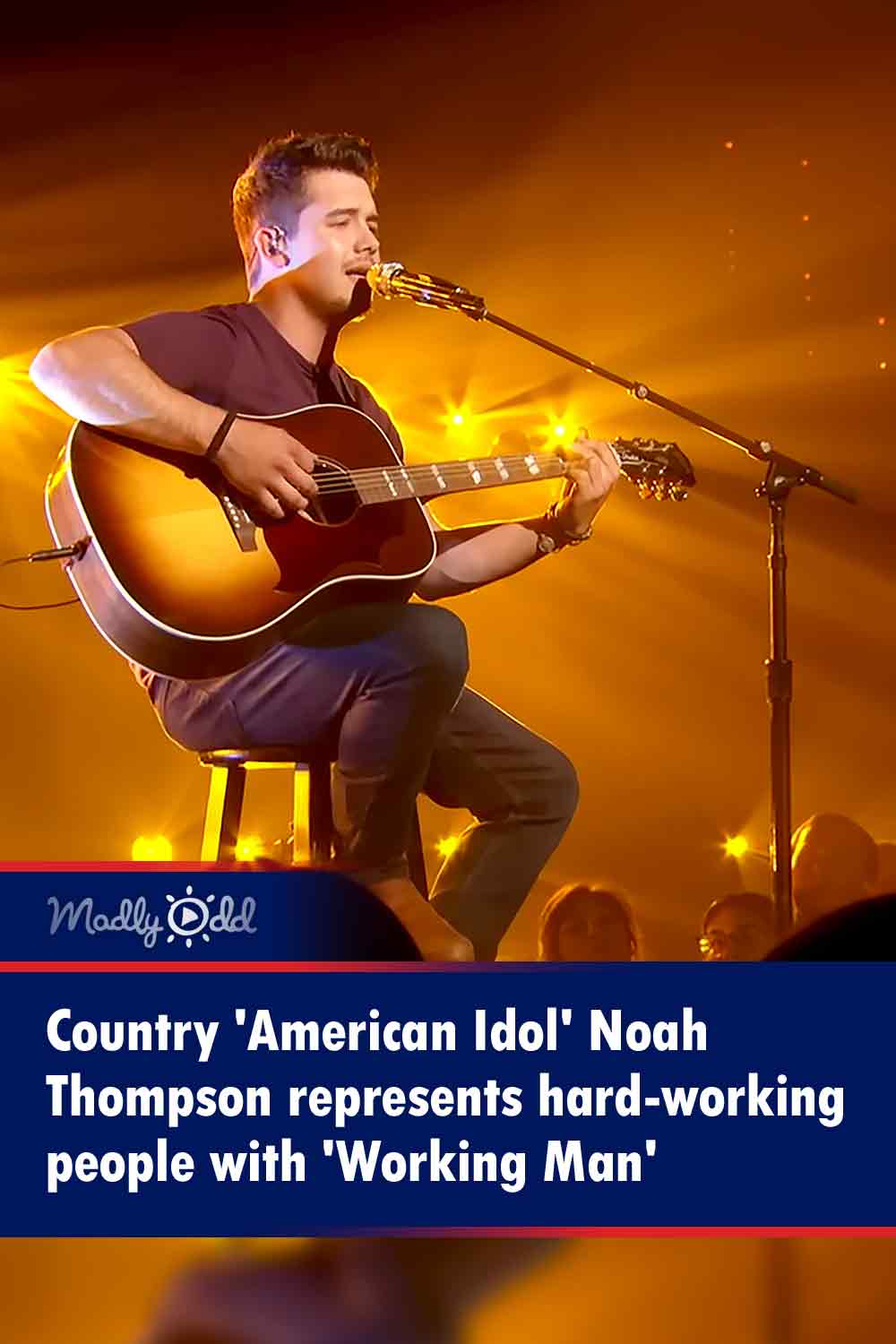 Country \'American Idol\' Noah Thompson represents hard-working people with \'Working Man\'