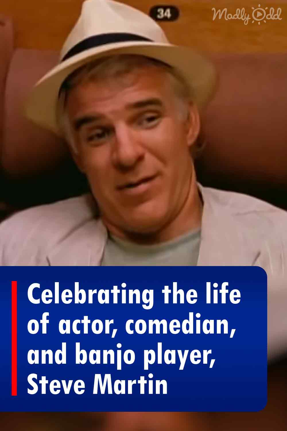 Celebrating the life of actor, comedian, and banjo player, Steve Martin