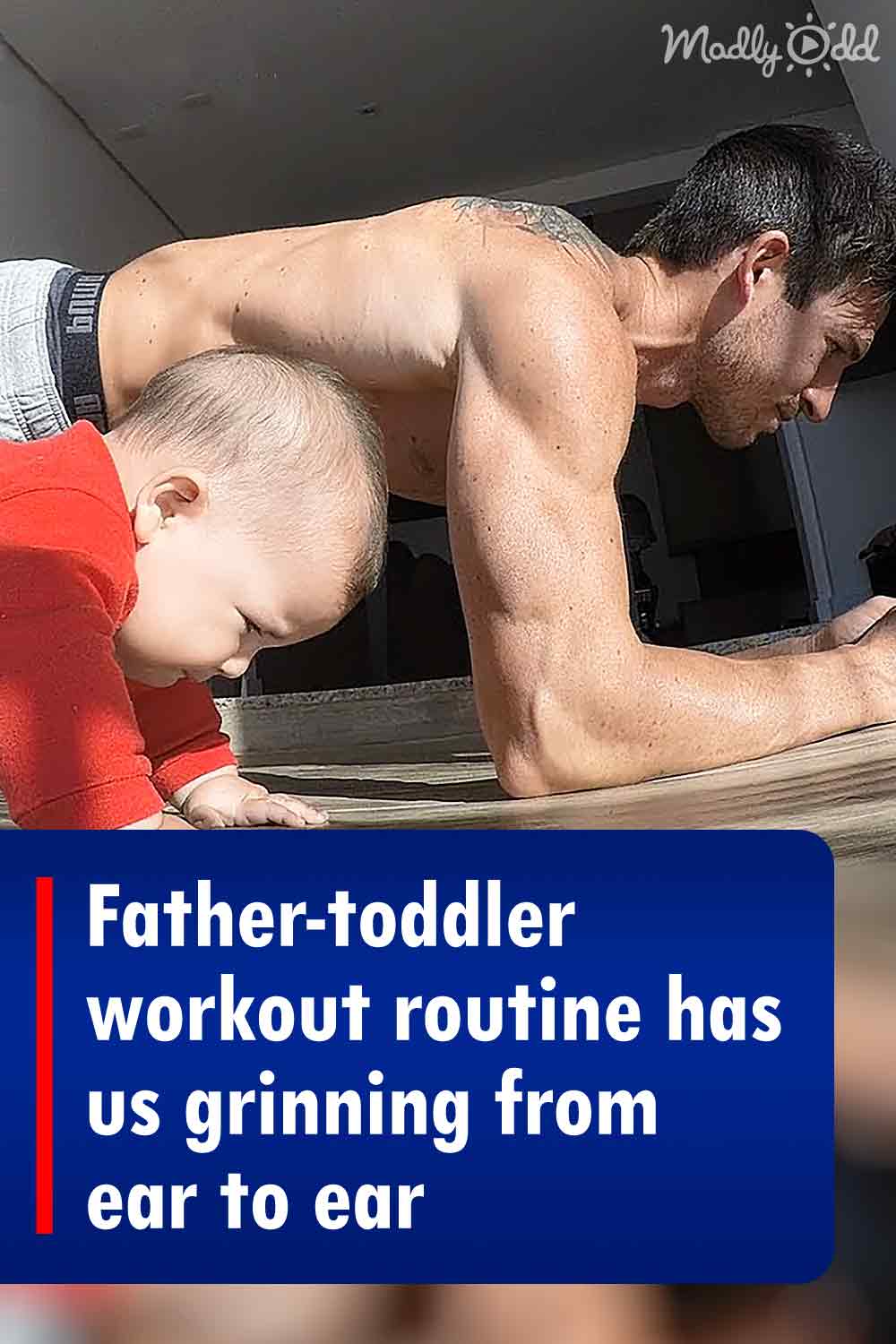 Father-toddler workout routine has us grinning from ear to ear