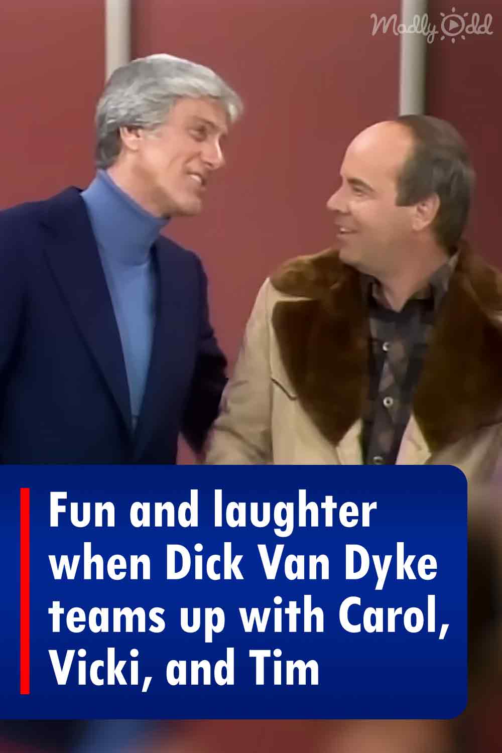 Fun and laughter when Dick Van Dyke teams up with Carol, Vicki, and Tim