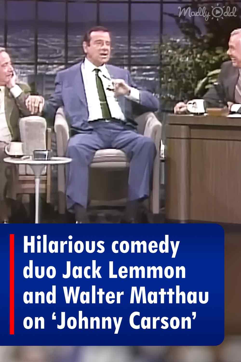 Hilarious comedy duo Jack Lemmon and Walter Matthau on ‘Johnny Carson’