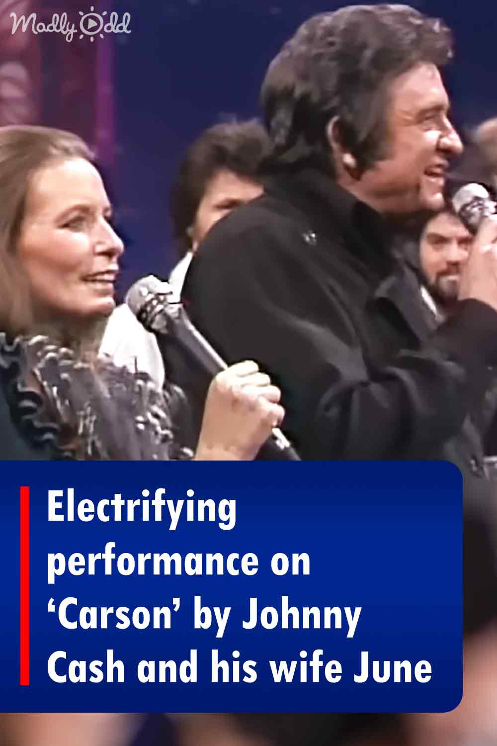 Electrifying performance on ‘Carson’ by Johnny Cash and his wife June