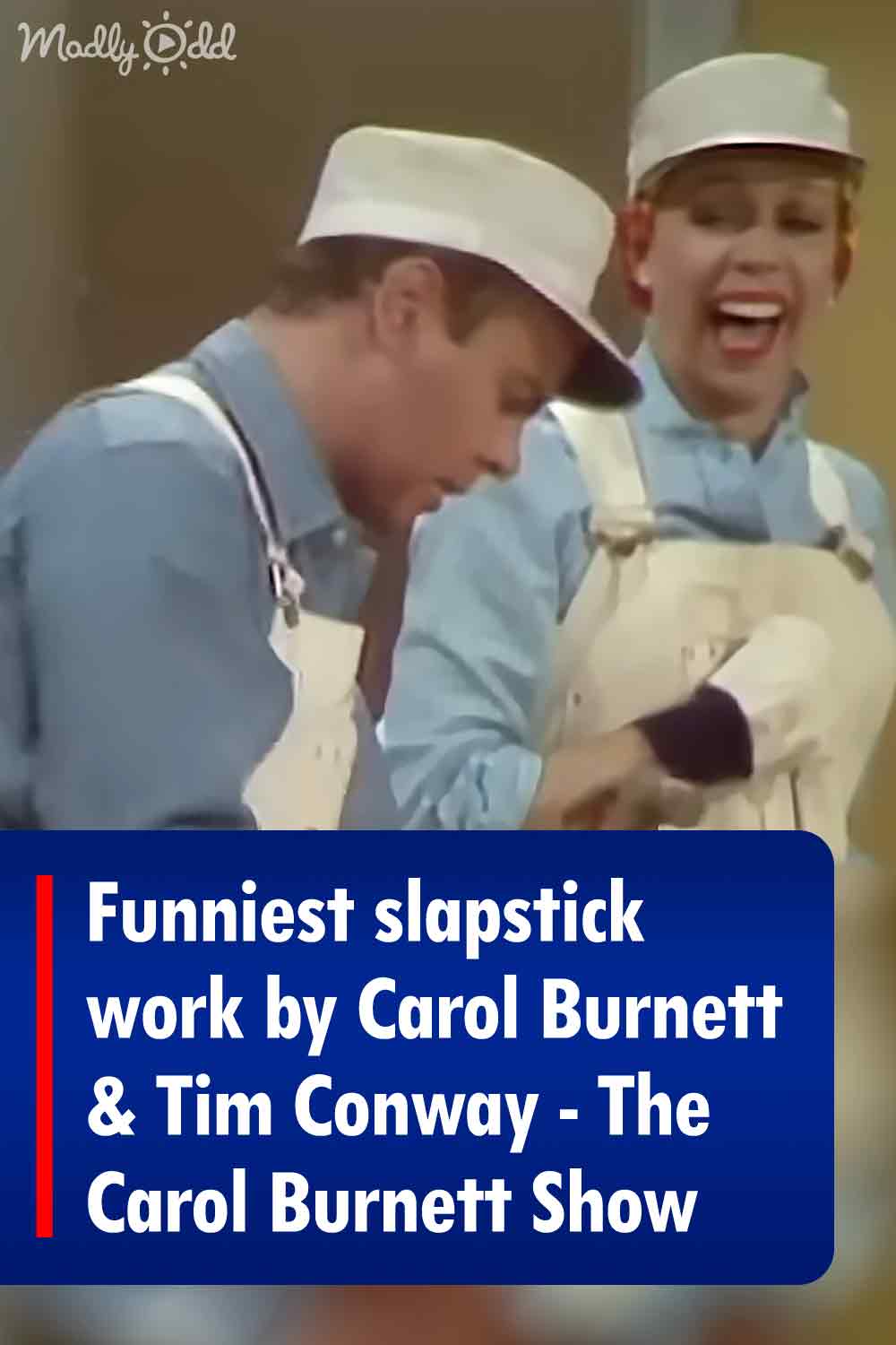 Funniest slapstick work by Carol Burnett & Tim Conway - The Carol Burnett Show