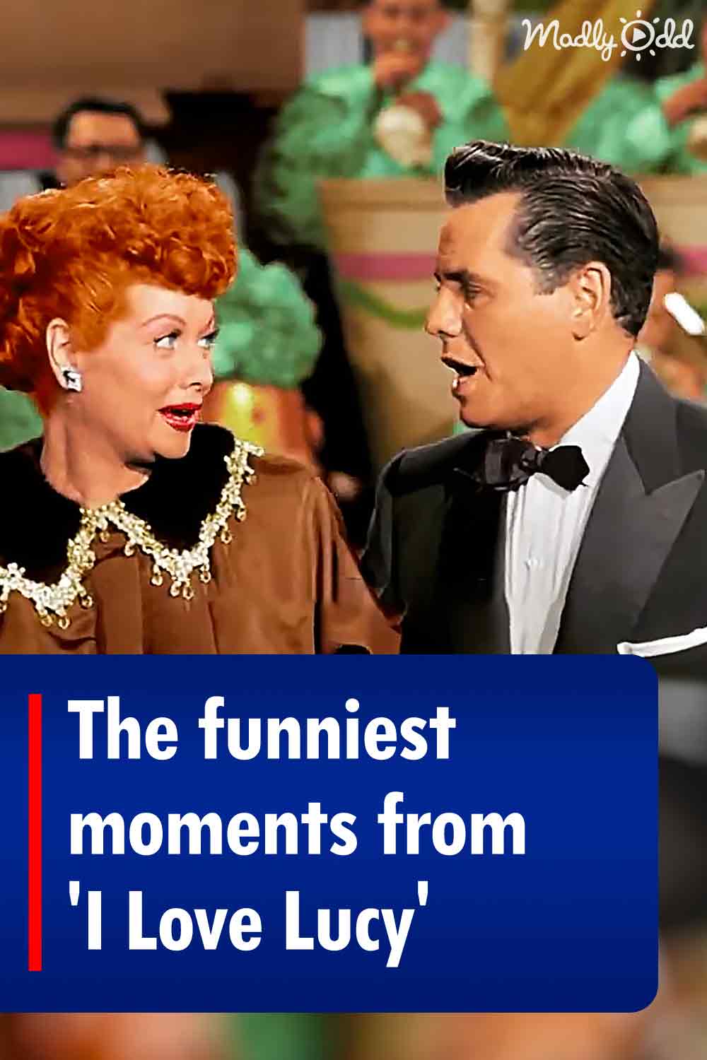 The funniest moments from \'I Love Lucy\'