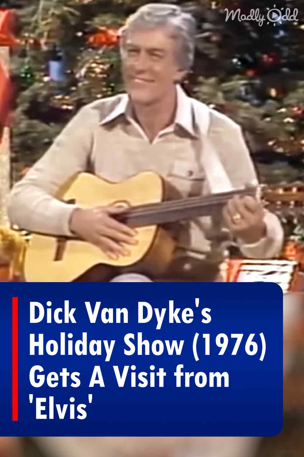 Dick Van Dyke\'s Holiday Show (1976) Gets A Visit from \'Elvis\'