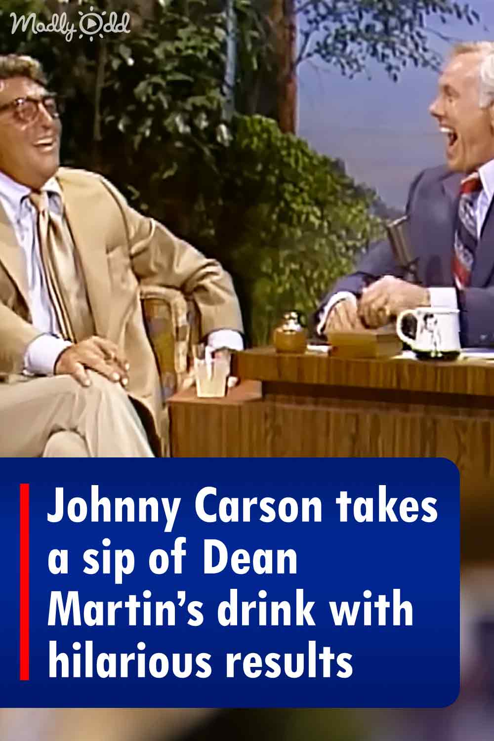 Johnny Carson takes a sip of Dean Martin’s drink with hilarious results