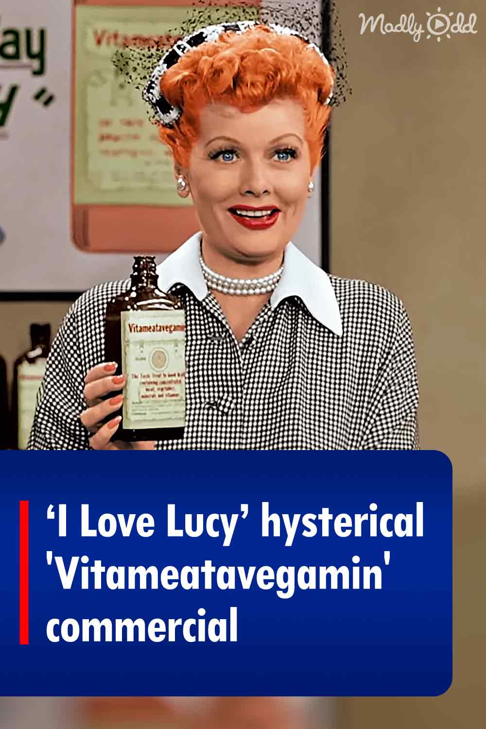 ‘I Love Lucy’ hysterical \'Vitameatavegamin\' commercial