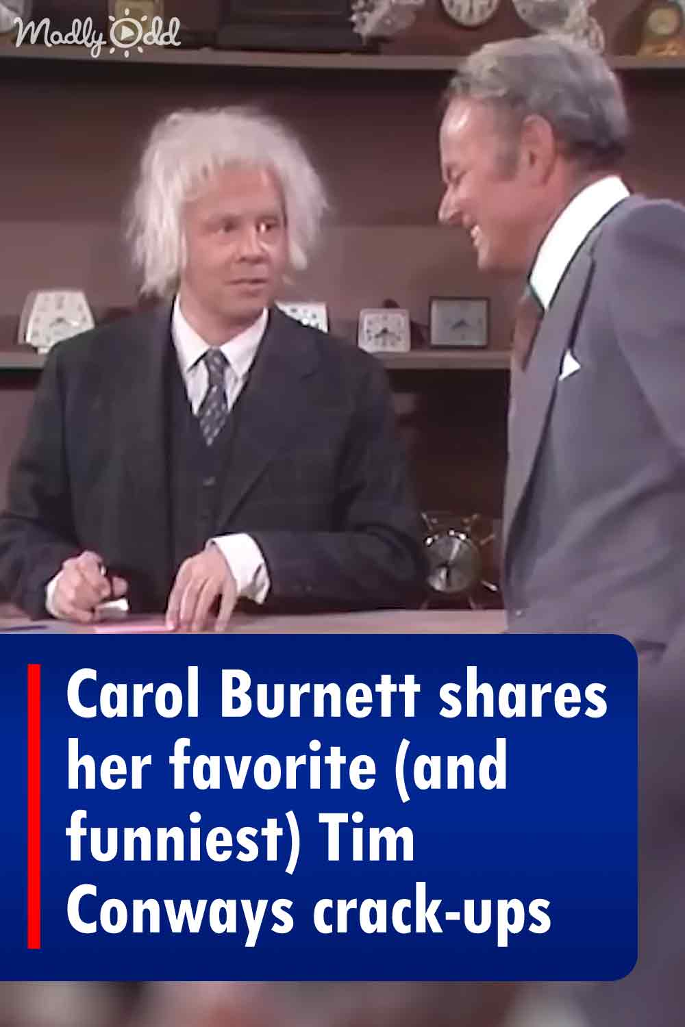 Carol Burnett shares her favorite (and funniest) Tim Conways crack-ups
