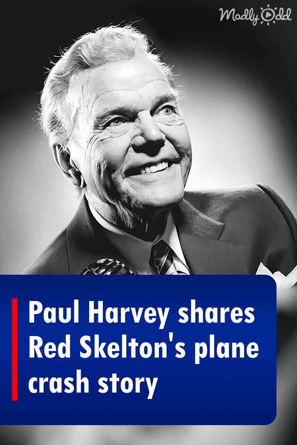 Paul Harvey shares Red Skelton\'s plane crash story