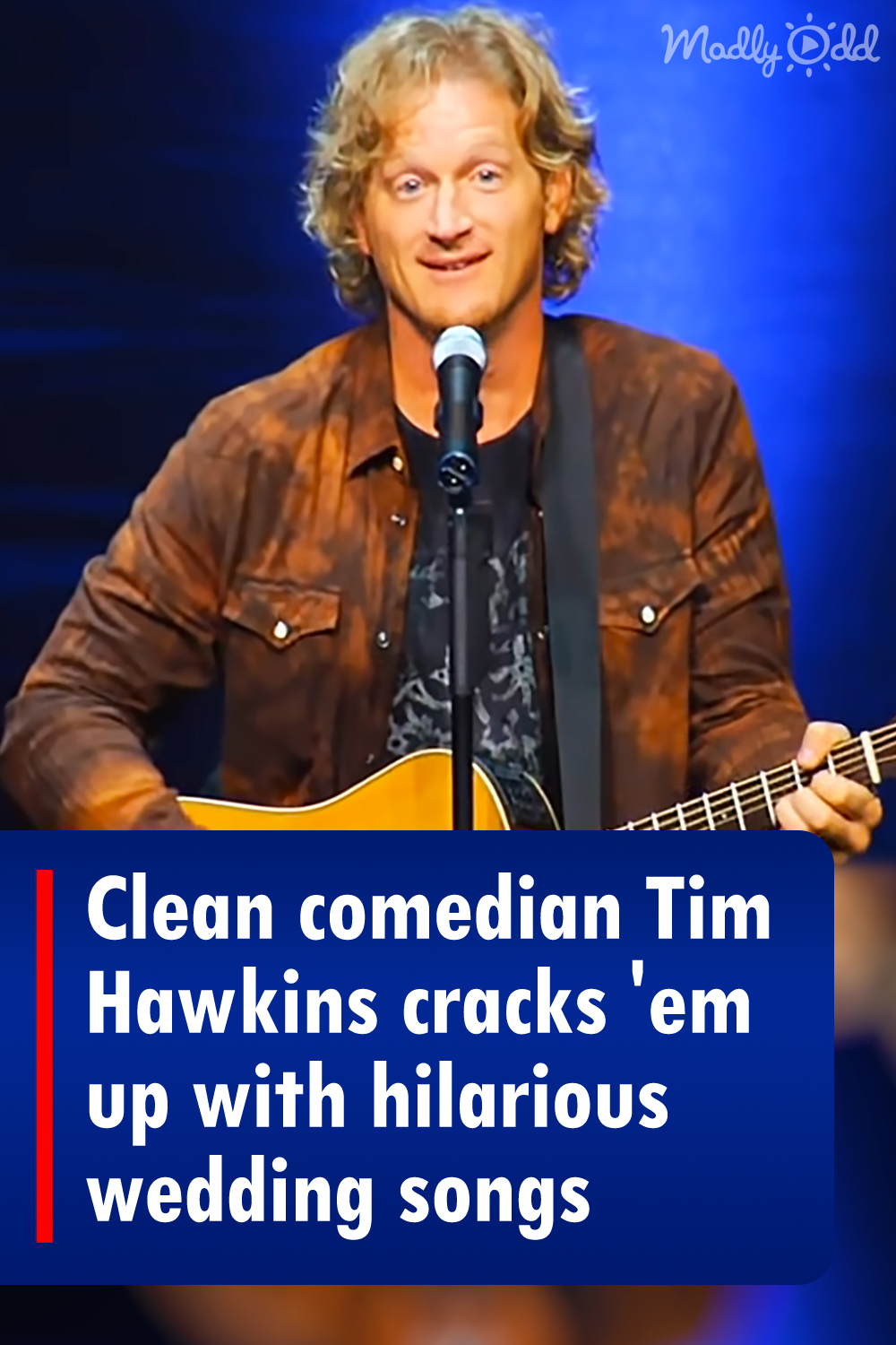 Clean comedian Tim Hawkins cracks \'em up with hilarious wedding songs