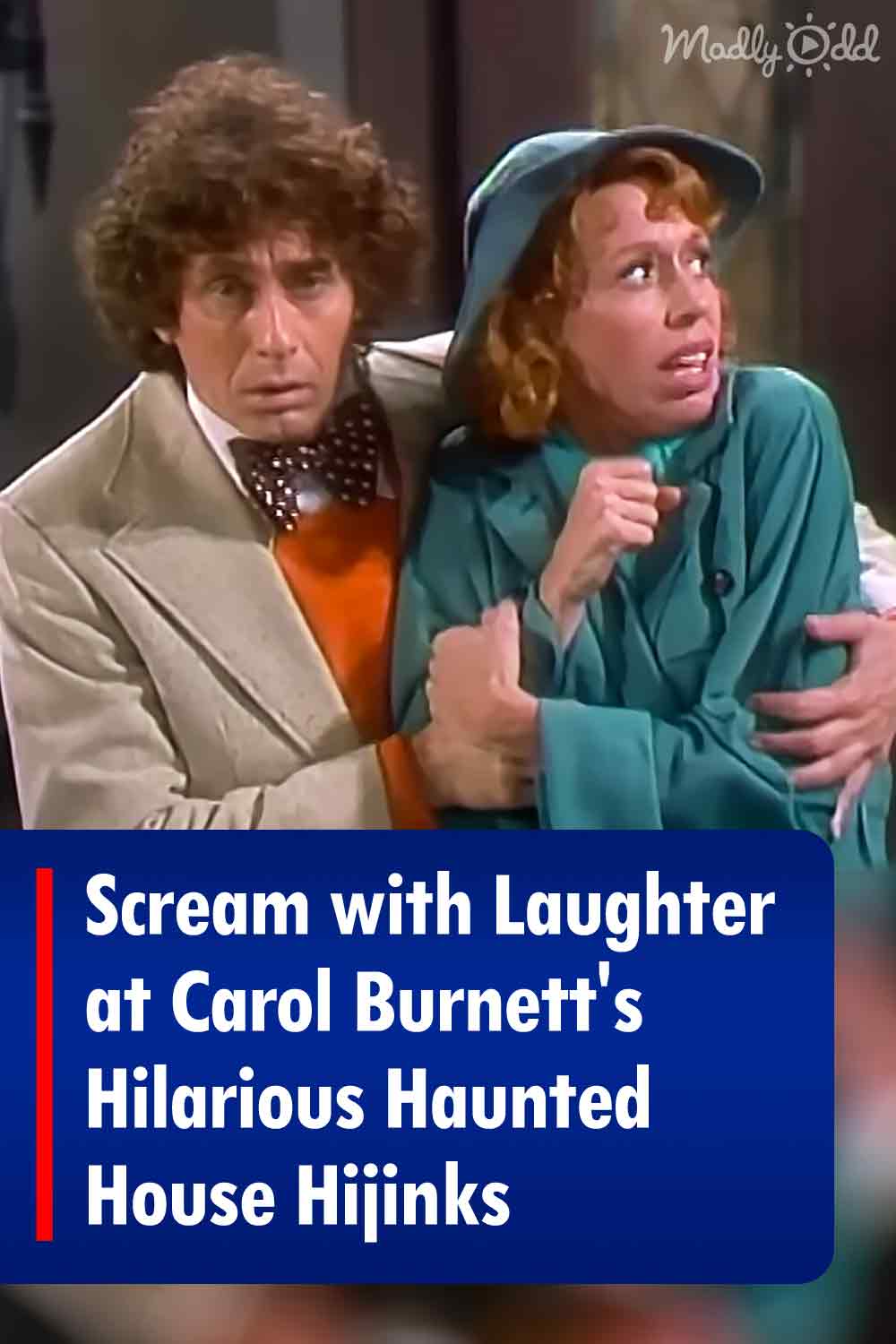 Scream with Laughter at Carol Burnett\'s Hilarious Haunted House Hijinks