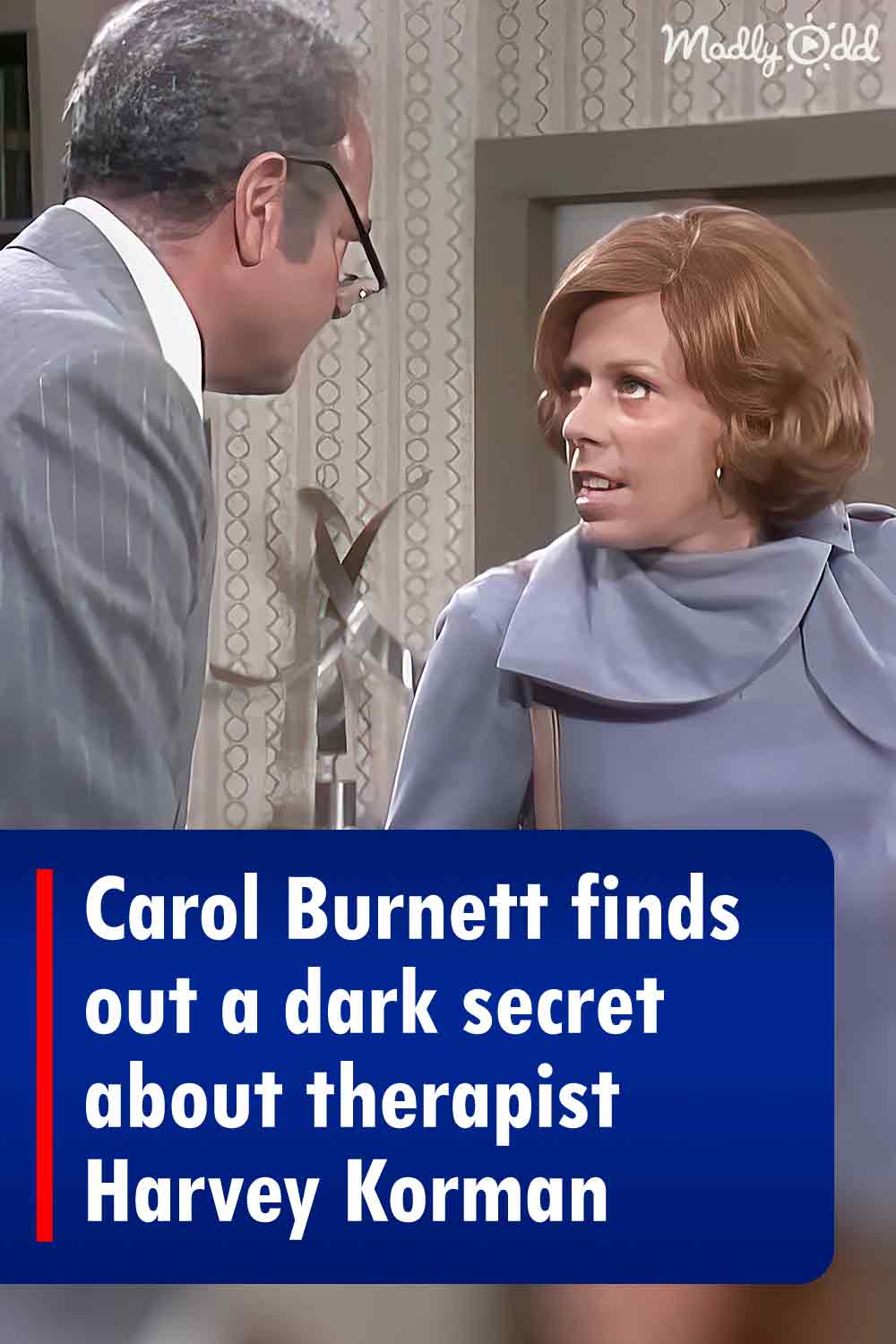Carol Burnett finds out a dark secret about therapist Harvey Korman