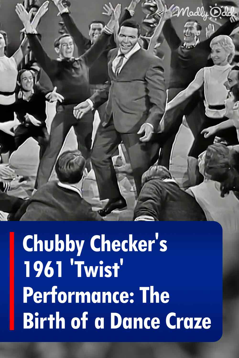 Chubby Checker\'s 1961 \'Twist\' Performance: The Birth of a Dance Craze