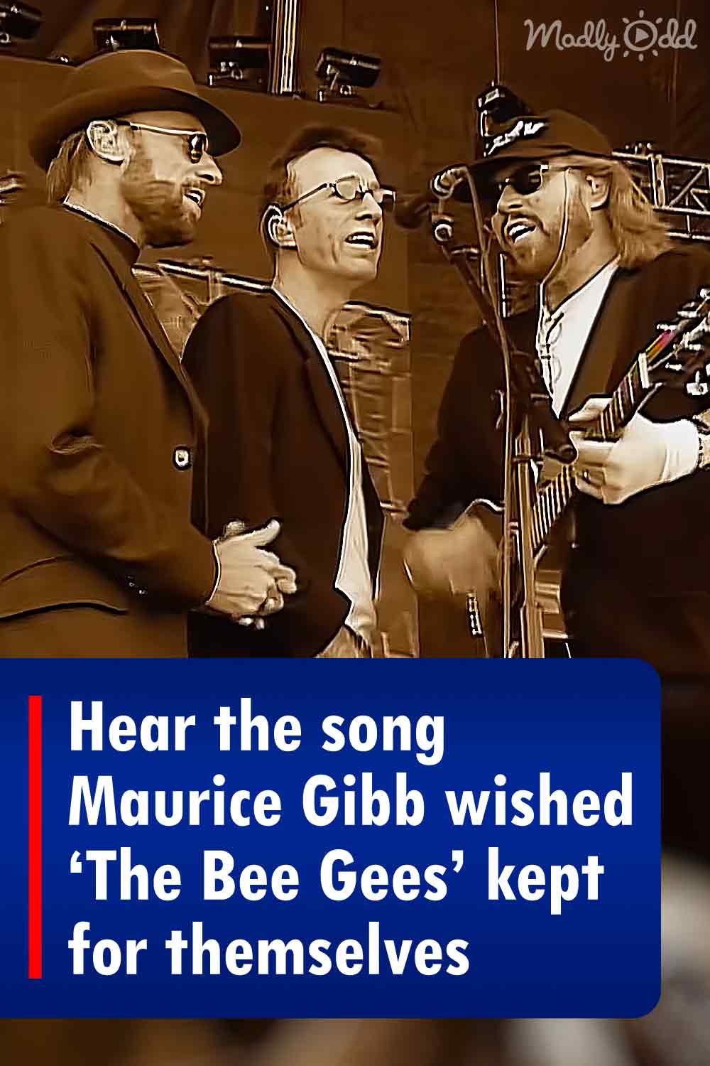 Hear the song Maurice Gibb wished ‘The Bee Gees’ kept for themselves