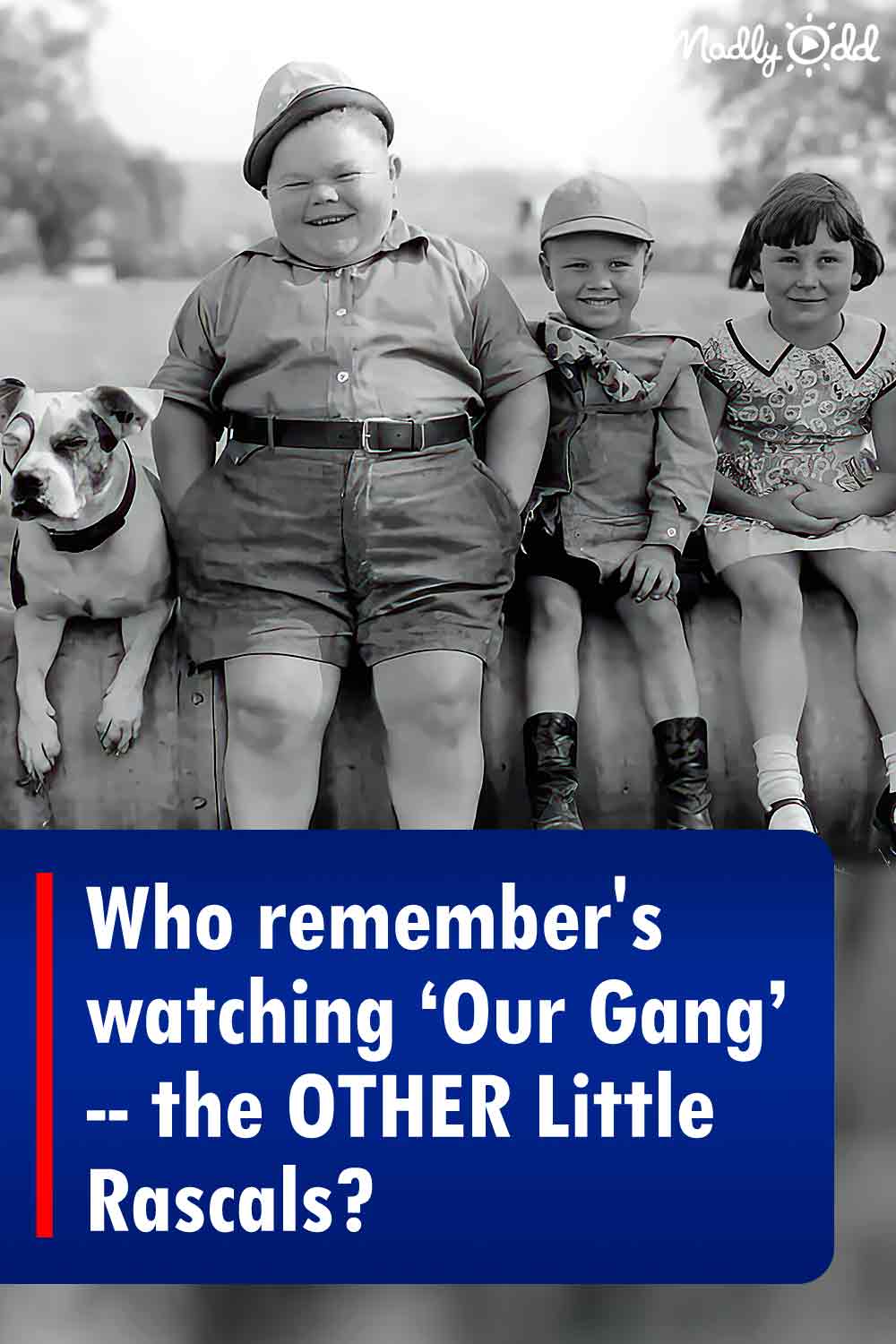 Who remember’s watching ‘Our Gang’ — the OTHER Little Rascals?