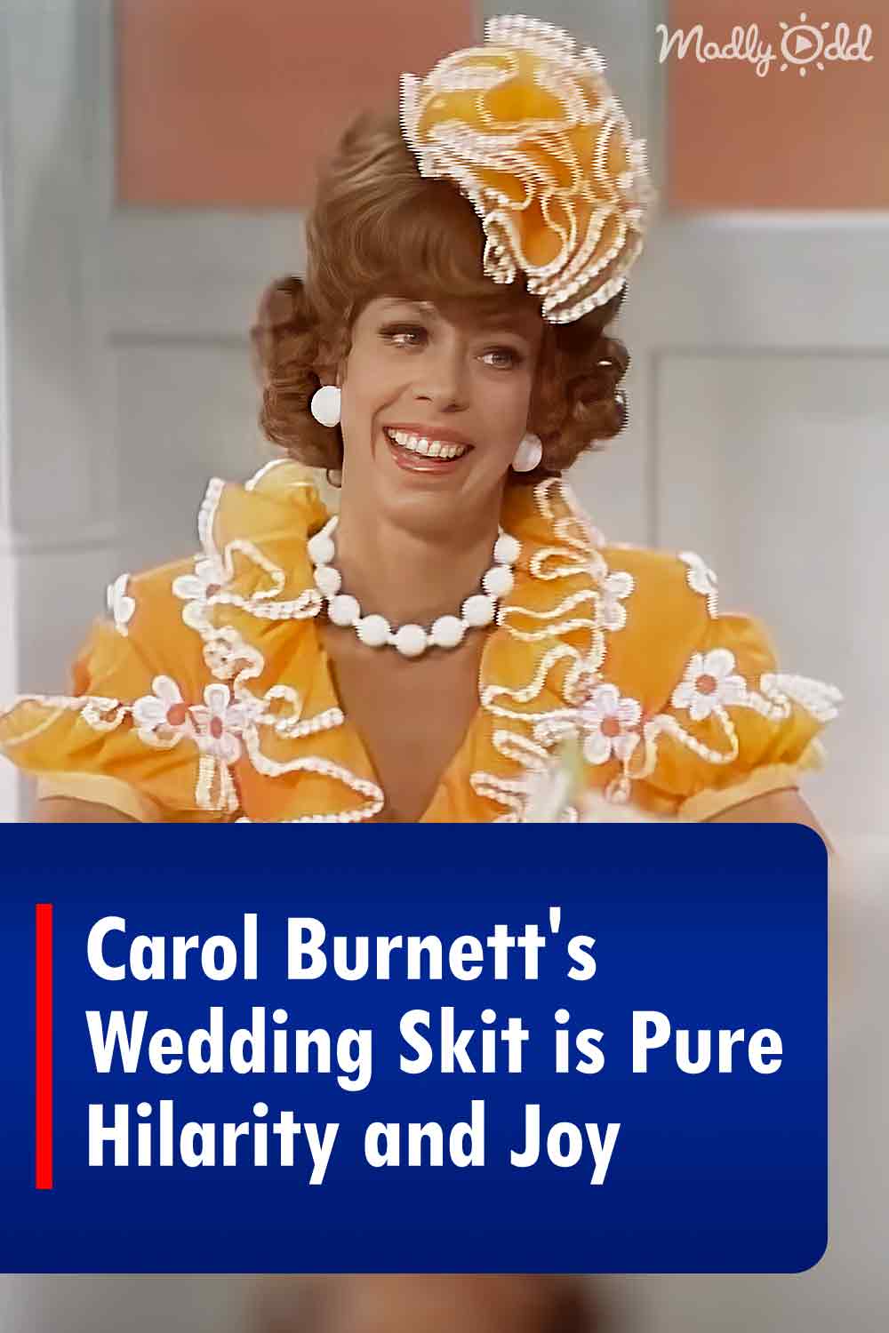 Carol Burnett\'s Wedding Skit is Pure Hilarity and Joy