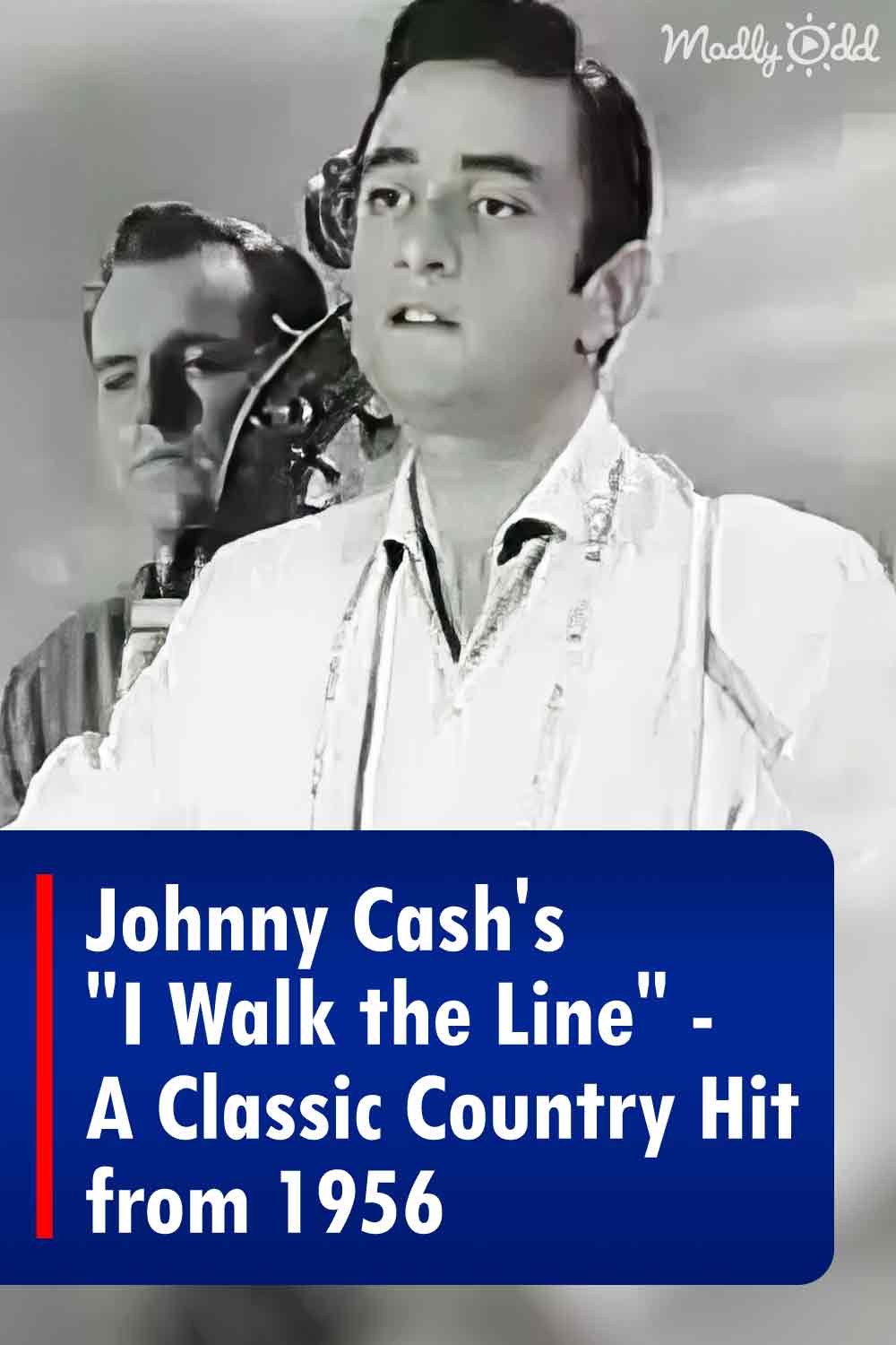 Johnny Cash\'s \'I Walk the Line\' - A Classic Country Hit from 1956