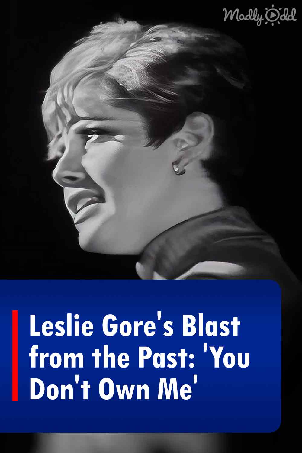Leslie Gore\'s Blast from the Past: \'You Don\'t Own Me\'