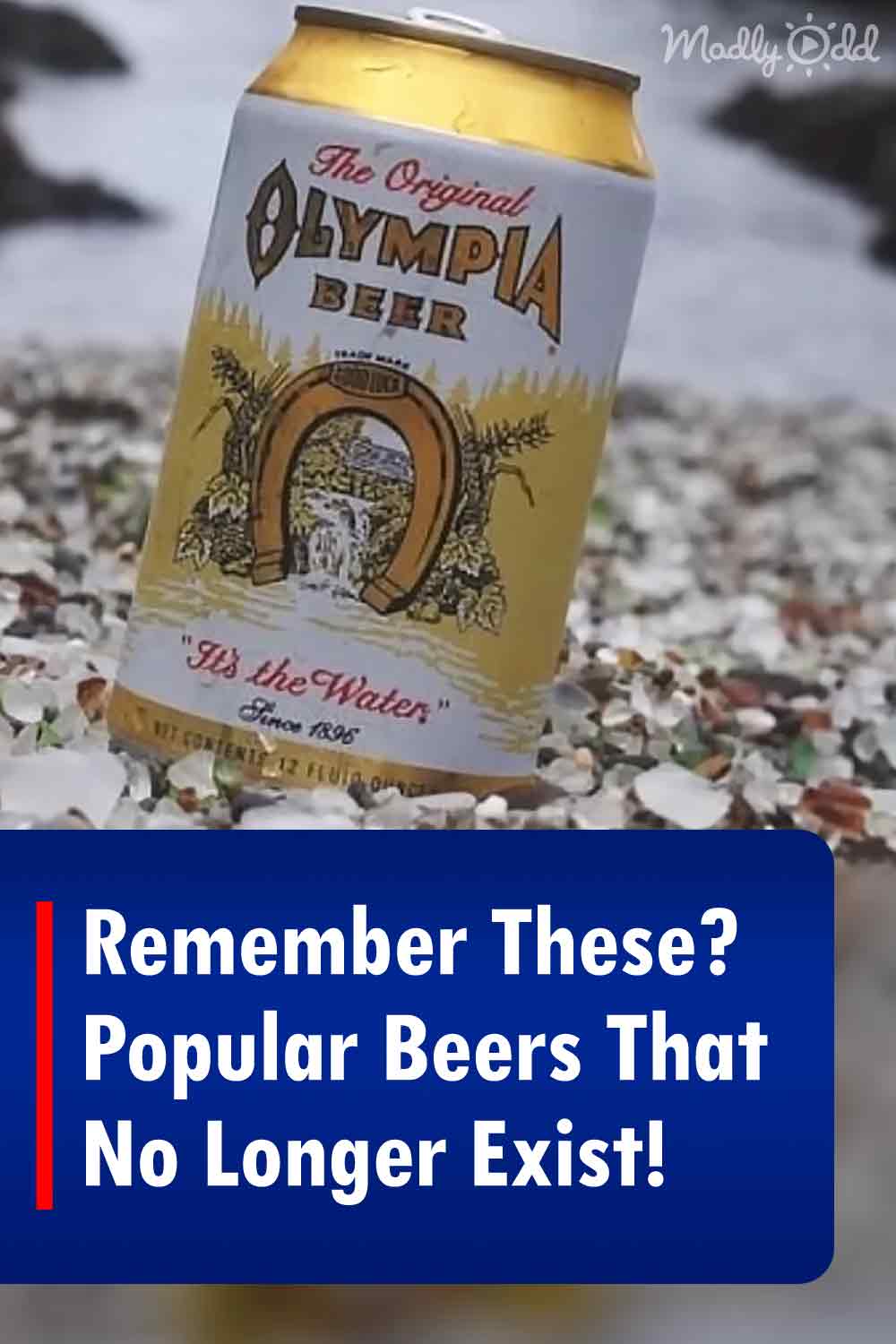 Remember These? Popular Beers That No Longer Exist!