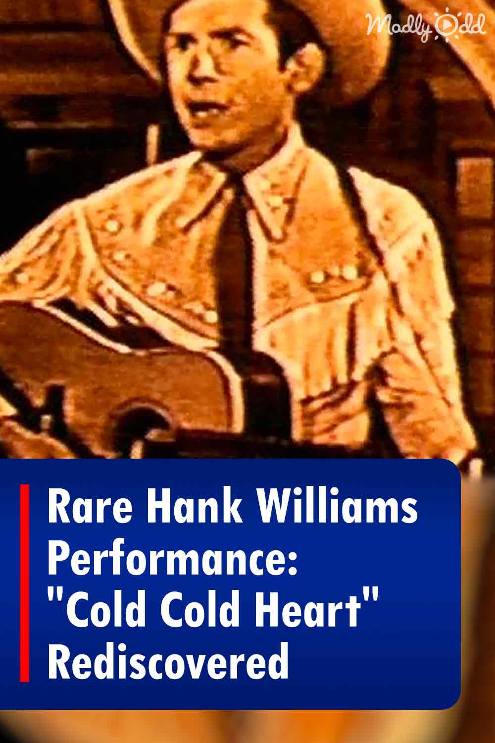 Rare Hank Williams Performance: \