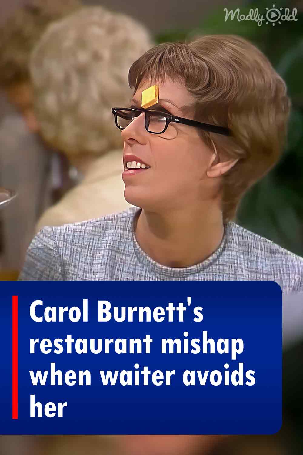 Carol Burnett\'s restaurant mishap when waiter avoids her