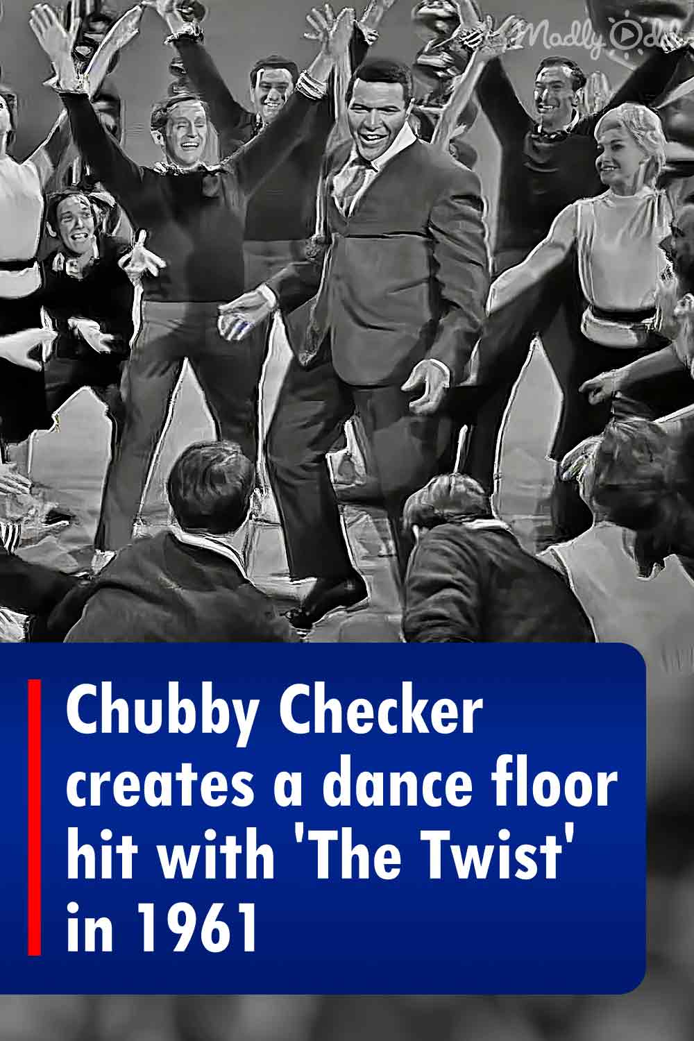 Chubby Checker creates a dance floor hit with \'The Twist\' in 1961