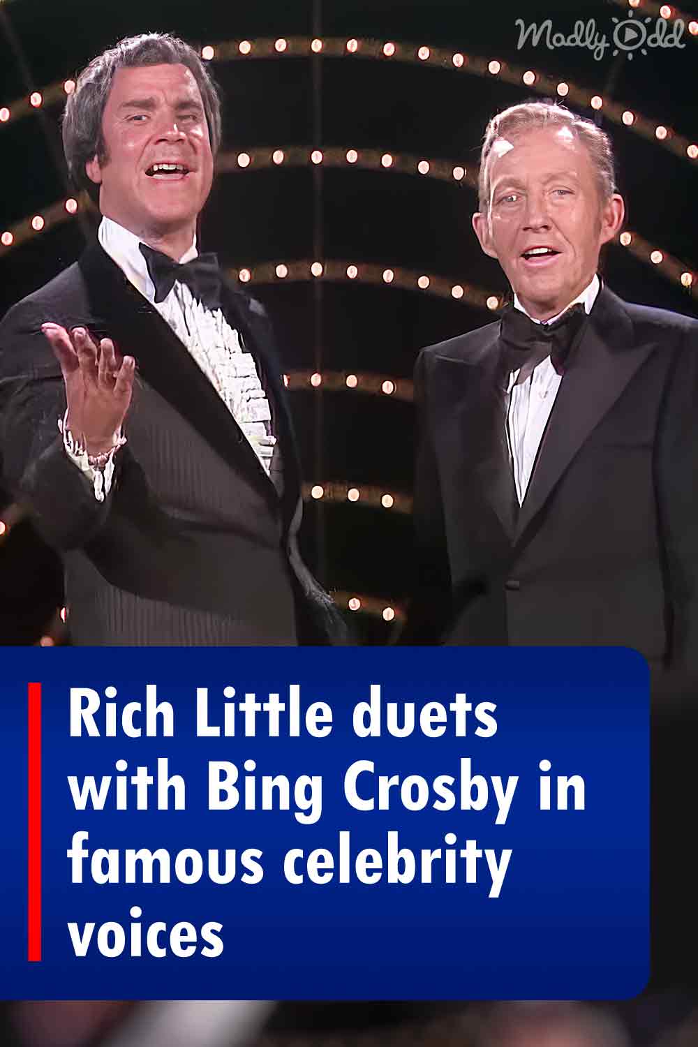 Rich Little duets with Bing Crosby in famous celebrity voices