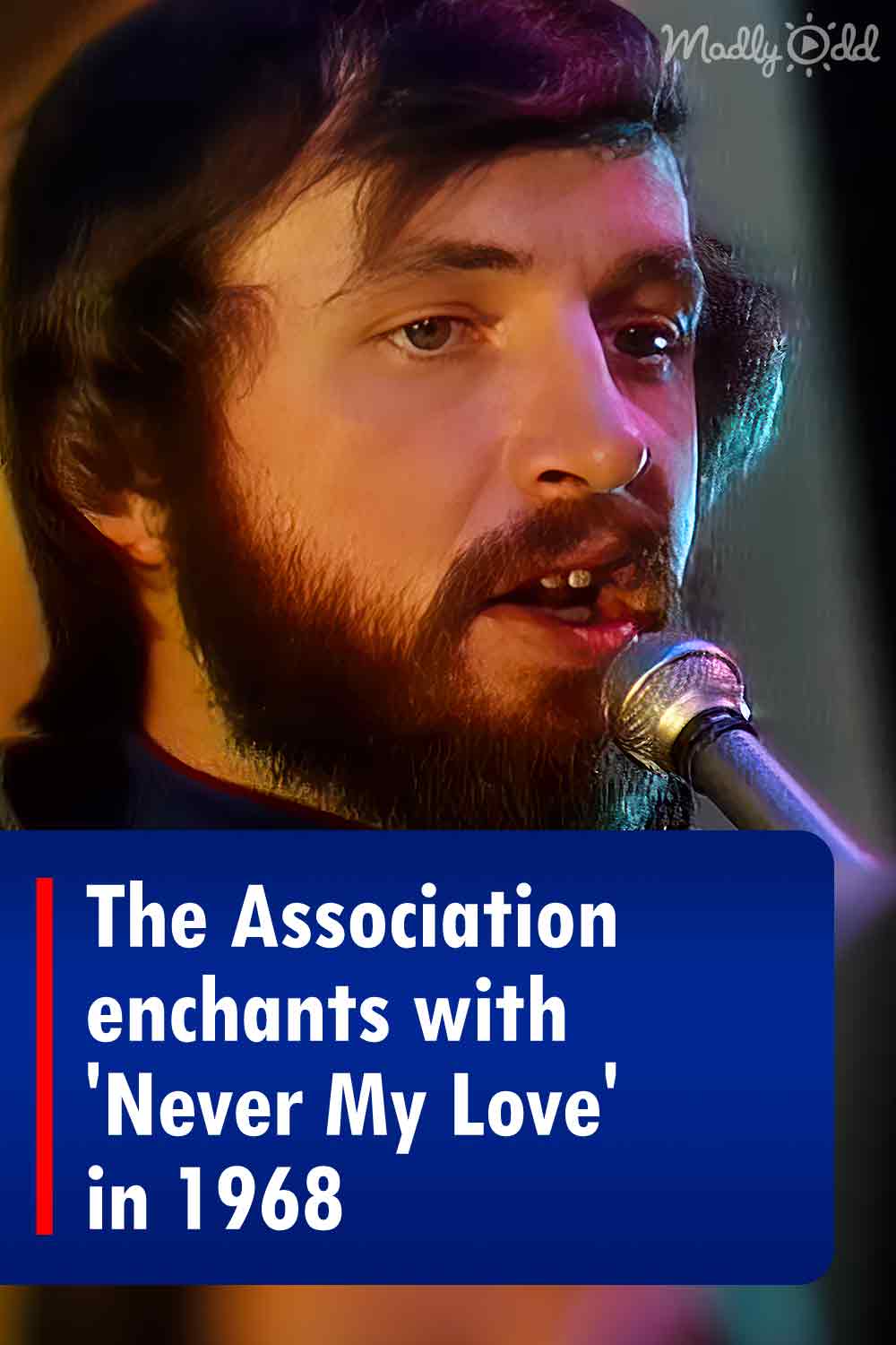 The Association enchants with \'Never My Love\' in 1968