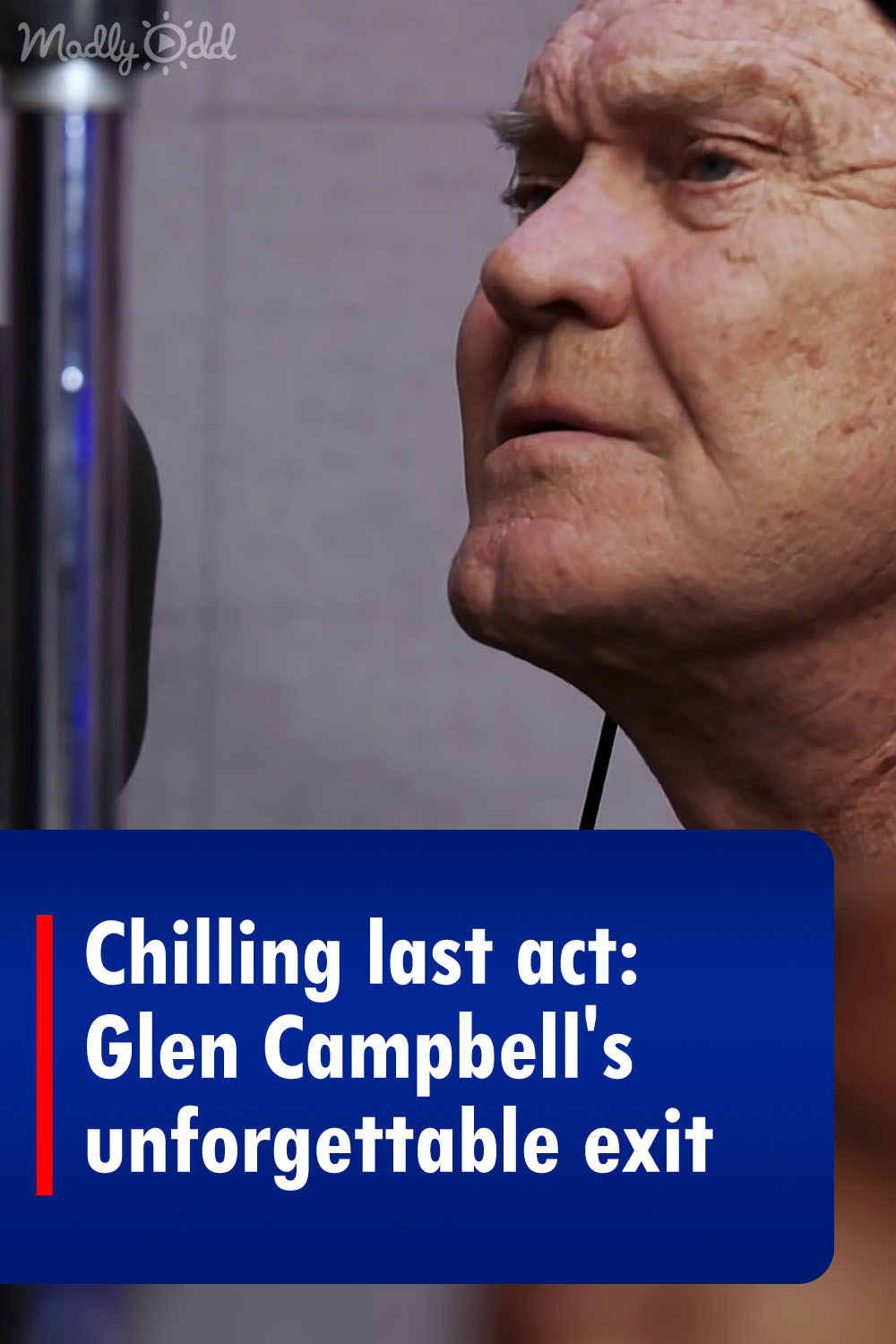 Chilling last act: Glen Campbell\'s unforgettable exit