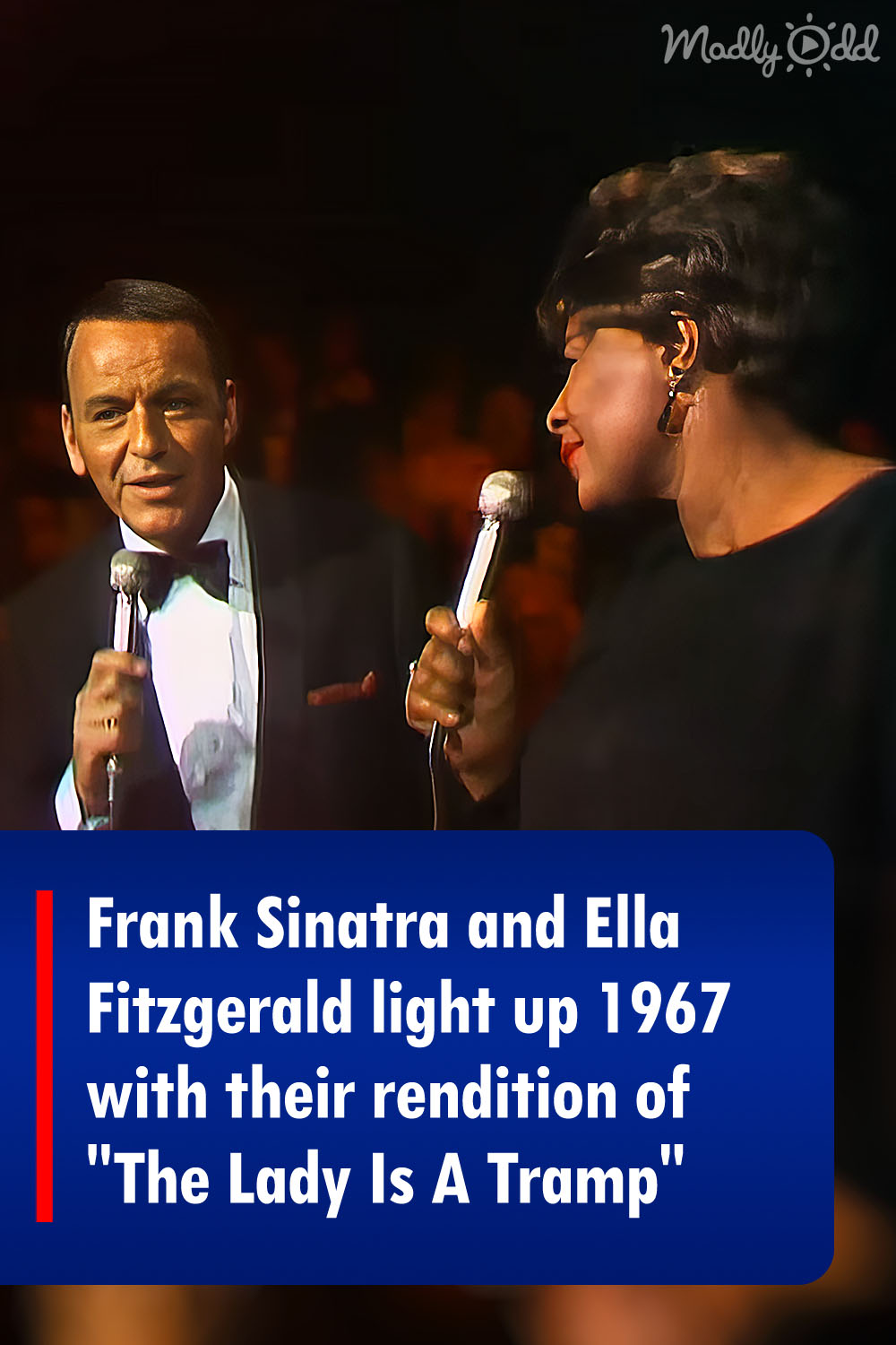 Frank Sinatra and Ella Fitzgerald light up 1967 with their rendition of \